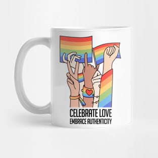 Celebrate Love, Embrace Authenticity Mug